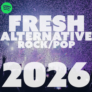 FRESH ALTERNATIVE ROCK/POP 2026