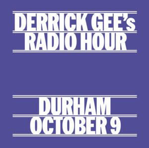Derrick Gee's Radio Hour - North Carolina