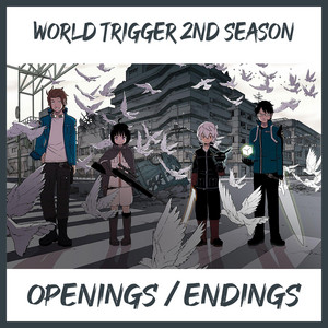 World Trigger 2nd Season / Opening Ending / 