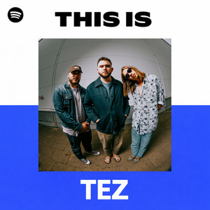 This is TEZ Spotify playlist cover art