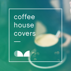 Coffee House Covers ♨