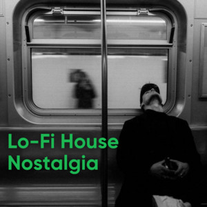 Lo-Fi House Nostalgia cover