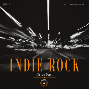 Indie Rock : Drive Fast