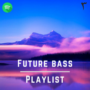 Future Bass & Melodic Dubstep Essential cover