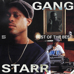 Gang Starr: Best Of The Best - playlist by Best Of The Best | Spotify