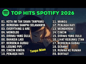 TOP HITS SPOTIFY 2026 | LAGU TERBARU 2026 | TANPA IKLAN — cover art