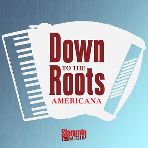 Americana - Down to the Roots Spotify playlist cover art