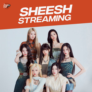 SHEESH STREAMING - playlist by BABYMONSTER BRASIL | Spotify