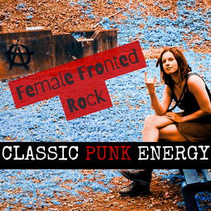 Classic Punk Energy - Female Fronted Rock cover