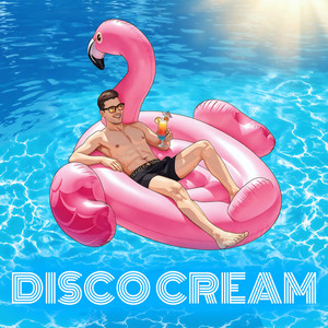 🍦DISCO CREAM 2026🍦| 🪩 NU-DISCO BANGERS 🪩 cover