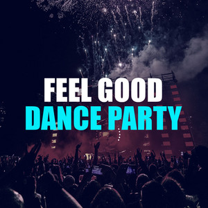 Feel Good Dance Party 2024 cover