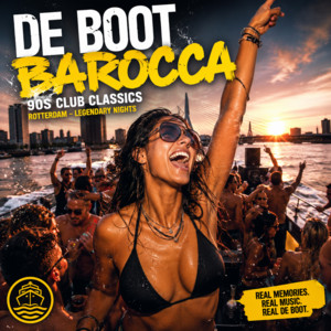 De Boot Barocca Rotterdam | 90s House & Trance Classics cover