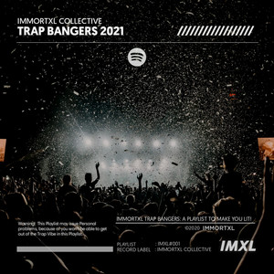 TRAP BANGERS 2021 | IMMORTXL cover