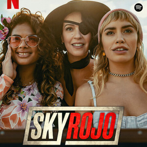 Sky Rojo 1-3: Banda Sonora Oficial | Soundtrack (Netflix ...