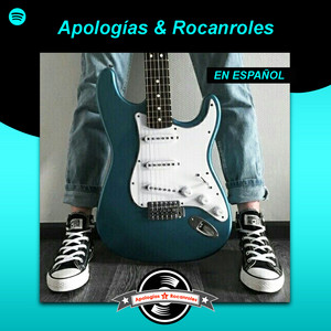 APOLOGÍAS & ROCANROLES - EN ESPAÑOL