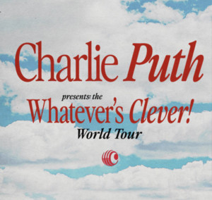 Charlie Puth Setlist 2026 - The Whatever's Clever! World Tour