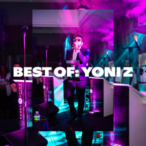 Best Of: Yoni Z - playlist by Yoni | Spotify