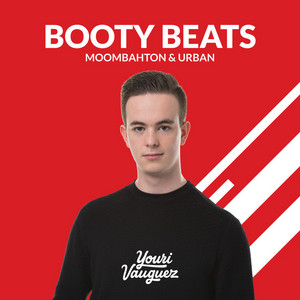 Youri Vauguez Presents: Booty Beats (Moombahton & Urban) cover