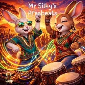 Mr Silky’s Afrobeats (Afrobeats/Afro-Fusion/Afro Pop/Amapiano)