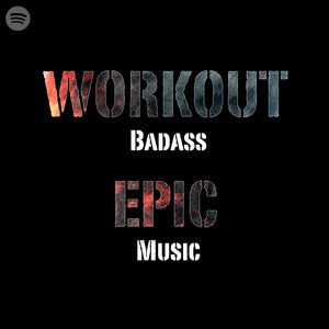 Epic WORKOUT Music