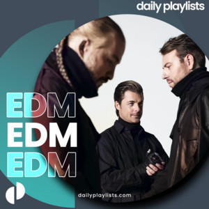 EDM Daily - playlist by Daily Playlists | Spotify