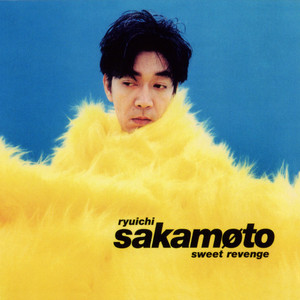 Ryuichi Sakamoto (坂本龍一) – Sweet Revenge (1994) [Japanese