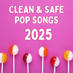Clean Pop Hits of 2025 SONGS for Families / Kids / Children - playlist ...