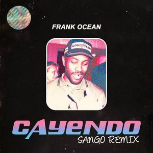 Frank Ocean - Cayendo Sango REMIX - playlist by ScaryCat | Spotify