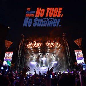 TUBE LIVE AROUND SPECIAL 2026 No TUBE, No Summer セットリスト