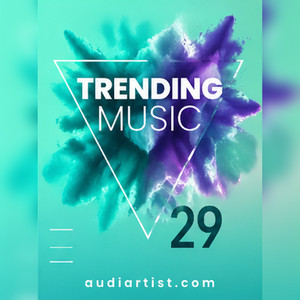 Trending Music 29 : Rap, House, EDM, Lo-fi, Synthwave, Afro, Rock , Pop, Dance, Reggaeton, Latin cover