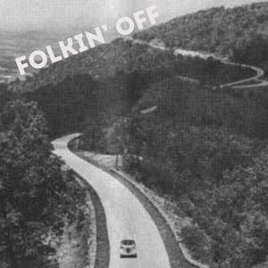 Folkin' Off