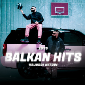 BALKAN HITOVI 2026 playlist cover