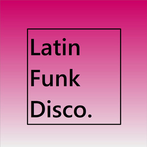 Latin Funk Disco cover