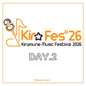 Kiramune Music Festival 2026 DAY.2セットリスト - playlist by