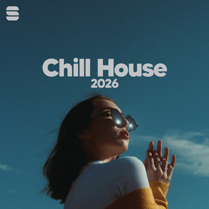 Chill House 2026 | House Music, Deep House playlist cover