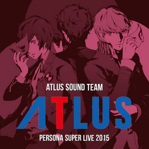 Persona Super Live 2015 ~ in Nippon Budokan -Night of the Phantom