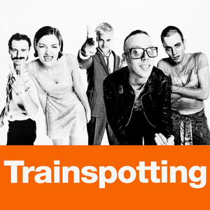 Trainspotting (1996) Soundtrack - playlist by Alfie | Spotify