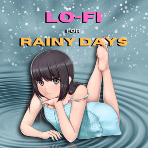 Lo-FI for Rainy Days