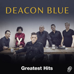 Deacon Blue - Greatest Hits