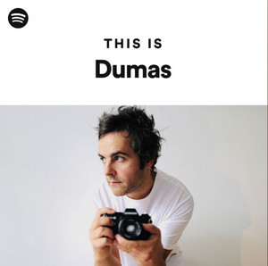 Dumas - playlist by Hubert | Spotify