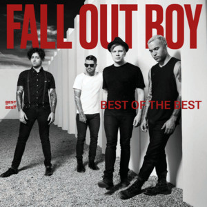Fall Out Boy: Best Of The Best