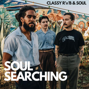 Soul Searchin' - Classy RnB and Soul cover