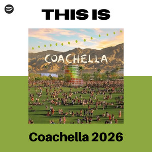 This Is Coachella 2026 | PAWSA, Prospa, Chris Lake, Chloe Caillet, Rossi, Anyma, Max Dean, Luke Dean Spotify playlist cover art