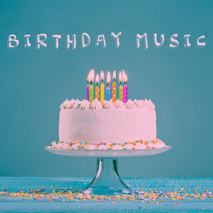 Happy Birthday 🎂 Happy Birthday To You!  Clean Birthday Music  playlist cover