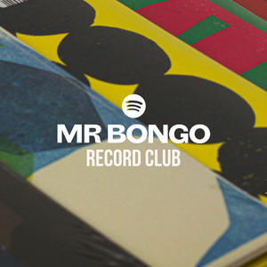 Mr Bongo Record Club - playlist by Mr Bongo | Spotify