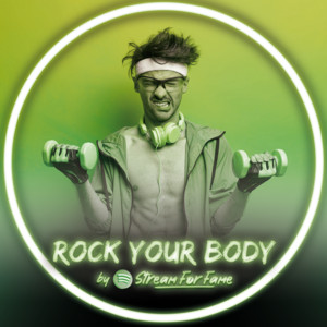 ROCK YOUR BODY by streamforfame.com cover