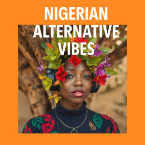 Nigerian Alternative Vibes cover