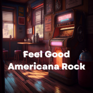 Feel Good Americana Rock cover