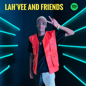Lah’Vee and Friends - playlist by New Age Amapiano | Spotify