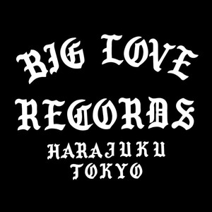 BIG LOVE RECORDS | Spotify